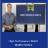 Brendon Burchard - High Performance Habit Builder Series