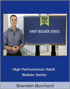 Brendon Burchard - High Performance Habit Builder Series