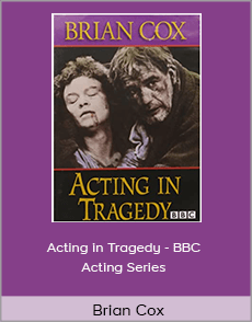 Brian Cox - Acting in Tragedy - BBC Acting Series