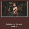 Caliathletics - Calisthenics Workout Program