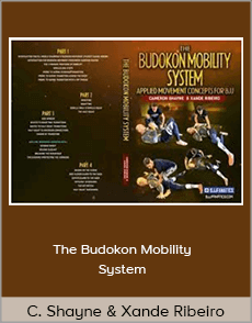 Cameron Shayne and Xande Ribeiro - The Budokon Mobility System