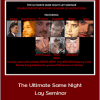 Casanova Crew - The Ultimate Same Night Lay Seminar