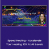 Chaim Alexander - Speed Healing - Accelerate Your Healing 10X At All Levels