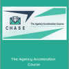 Chase Dimond - The Agency Acceleration Course