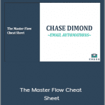 Chase Dimond - The Master Flow Cheat Sheet