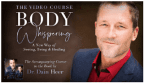 Dain Heer - Body Whispering VIDEO COURSE