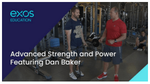 Dan Baker – Exos Presents: Advanced Strength and Power Featuring Dan Baker