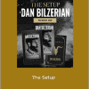 Dan Bilzerian - The Setup