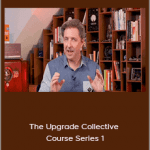 Dave Asprey - The Upgrade Collective Course Series 1