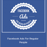 Dave Kaminski - Facebook Ads For Regular People