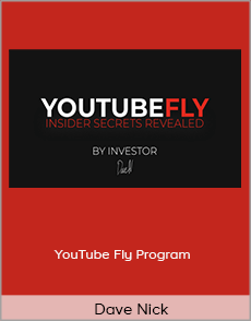 Dave Nick - YouTube Fly Program