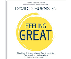 David D. Burns - Feeling Great: The Revolutionary New Treatment for Depression and Anxiety