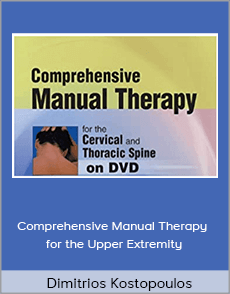 Dimitrios Kostopoulos - Comprehensive Manual Therapy for the Upper Extremity