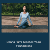 Donna Farhi - Donna Farhi Teaches Yoga Foundations