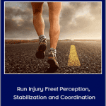 Dr Emily Splichal - Run Injury Free! Perception, Stabilization and Coordination
