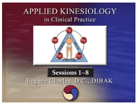 Dr. Eugene Charles - Applied Kinesiology in Clinical Practice: 100 Hour Course