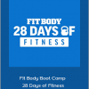 Fit Body Boot Camp - 28 Days of Fitness