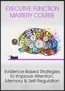 George McCloskey, Lynne Kenney, Kathy Morris - Executive Function Mastery Course - Evidence-Based Strategies to Improve Attention, Memory and Self-Regulation