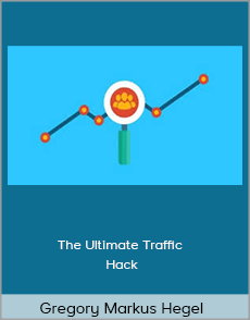 Gregory Markus Hegel - The Ultimate Traffic Hack