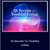 Hang Wang - Qi Secrets To Youthful Living