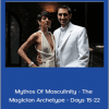 Hypnotica - Mythos Of Masculinity - The Magician Archetype - Days 15-22