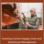 Inventory Control Supply Chain and Warehouse Management