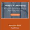 J Scott - Recession Proof Real Estate