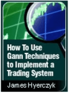 James A.Hyerczyk - How to Use Gann Techniques to Implement a Trading System