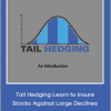 James Marsh - Tail Hedging Learn to Insure Stocks Against Large Declines