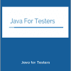 Java for Testers