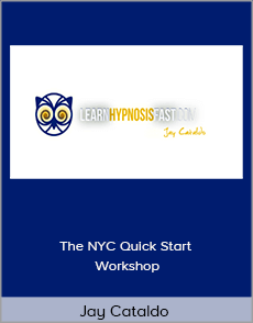 Jay Cataldo - The NYC Quick Start Workshop