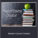 Jeff Putman - Master Course Creator: How to turn your course idea into cold hard cash