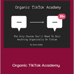 Jimmy Farley - Organic TikTok Academy