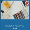 Joel Pitney - How to Self Publish Your Book