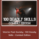 John Lovell - Warrior Poet Society - 100 Deadly Skills - Combat Edition