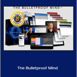 John Whiting - The Bulletproof Mind