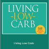 Jonny Bowden - Living Low Carb