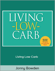 Jonny Bowden - Living Low Carb