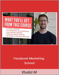 Khalid M - Facebook Marketing School