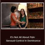 KinkUniversity - It’s Not All About Pain - Sensual Control in Dominance