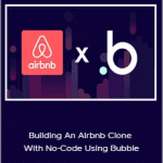 Lachlan Kirkwood - Building An Airbnb Clone With No-Code Using Bubble