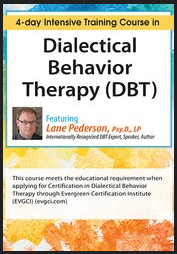 Lane Pederson - Dialectical Behavior Therapy - 4-day Intensive Certification Training Course