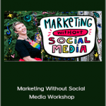 Leonie Dawson - Marketing Without Social Media Workshop