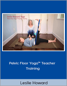 Leslie Howard - Pelvic Floor Yoga™ Teacher Training