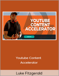 Luke Fitzgerald - Youtube Content Accelerator