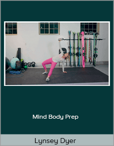 Lynsey Dyer - Mind Body Prep