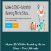 Make $5000Mo Ranking Niche Sites - The Ultimate