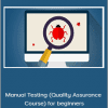 Manual Testing (Quality Assurance Course) for beginners