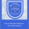 Mark Attwood - How to Monetize Whats in Your Head AddOns