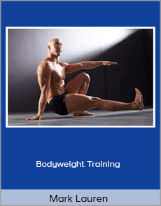 Mark Lauren - Bodyweight Training